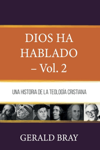 Dios ha hablado - Vol. 2