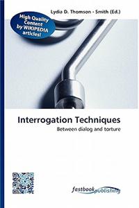 Interrogation Techniques