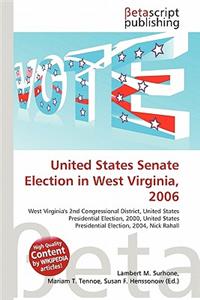United States Senate Election in West Virginia, 2006