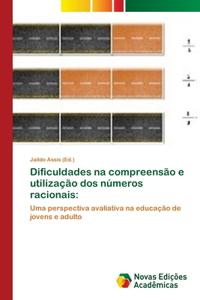 Dificuldades na compreensão e utilização dos números racionais