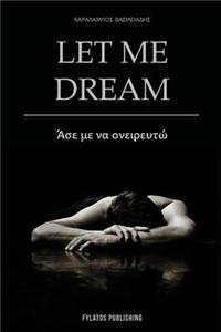 Let Me Dream