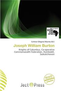 Joseph William Burton