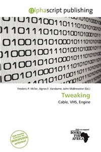 Tweaking
