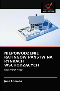 Niepowodzenie Ratingów PaNstw Na Rynkach WschodzAcych
