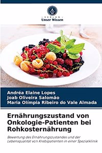 Ernährungszustand von Onkologie-Patienten bei Rohkosternährung