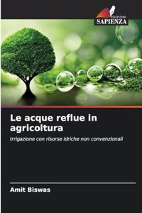 Le acque reflue in agricoltura