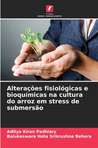 Alterações fisiológicas e bioquímicas na cultura do arroz em stress de submersão