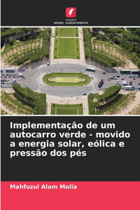 Implementação de um autocarro verde - movido a energia solar, eólica e pressão dos pés