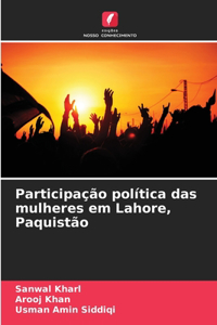 Participação política das mulheres em Lahore, Paquistão