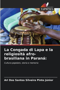 Congada di Lapa e la religiosità afro-brasiliana in Paraná