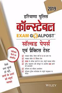 Wiley's Haryana Police Constable Exam Goalpost Solved Papers and Practice Tests, 2019