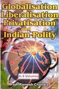 Globalisation, Liberalisation, Privatisation And Indian (Economy), Vol.1