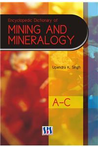 Encyclopaedic Dictionary of Mining & Mineralogy, 5-Volume Set