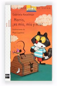 Morris, Â¡es mio, mio y mio!
