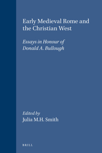 Early Medieval Rome and the Christian West