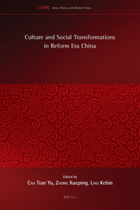 Culture and Social Transformations in Reform Era China