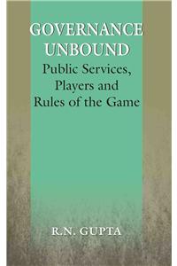 Governance Unbound: Public Services, Players and Rules of the Game