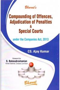 Compouding of Offences adjudication of penalties and Special Court under Companies Act 2013