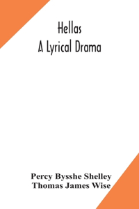 Hellas, a lyrical drama