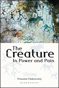 The Creature: In Power and Pain