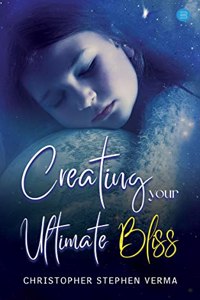 Creating Your Ultimate Bliss