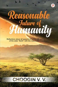 Reasonable future of Hummanity