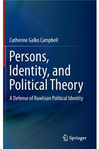 Persons, Identity, and Political Theory