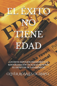 El Éxito No Tiene Edad