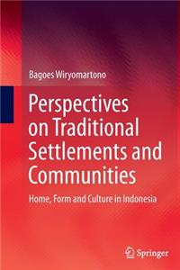 Perspectives on Traditional Settlements and Communities