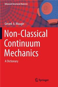 Non-Classical Continuum Mechanics