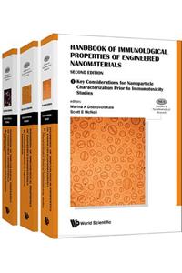 Handbook of Immunological Properties of Engineered Nanomaterials (Second Edition) (in 3 Volumes)