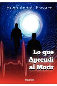 Lo Que Aprend Al Morir