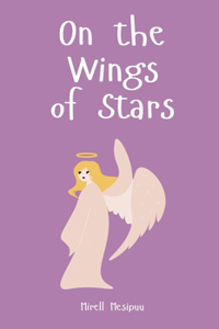 On the Wings of Stars