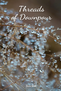 Threads of Downpour