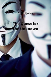 Quest for the Unknown