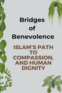 Bridges of Benevolence