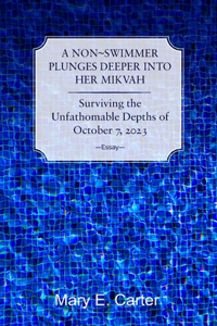 Non-Swimmer Plunges Deeper Into Her Mikvah