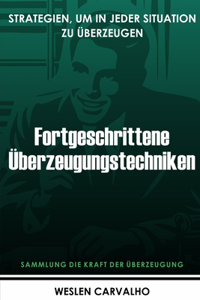 Fortgeschrittene Überzeugungstechniken