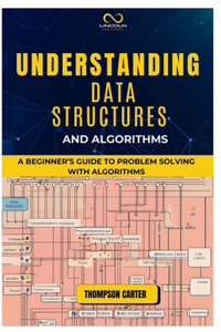 Understanding Data Structures and Algorithms