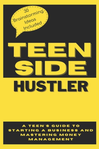 The Teen Side Hustler