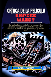 Crítica de la Película Empire Waist