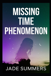 Missing Time Phenomenon