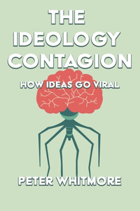 The Ideology Contagion