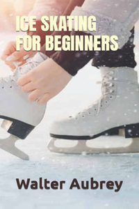 Ice Skating for Beginners