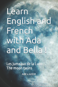 Learn English and French with Ada and Bella !