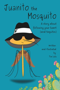 Juanito the Mosquito