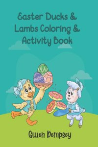 Easter Ducks & Lambs Coloring & Activity Book