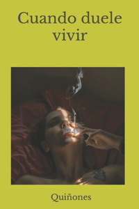 Cuando duele vivir