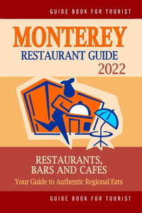 Monterey Restaurant Guide 2022