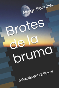 Brotes de la bruma